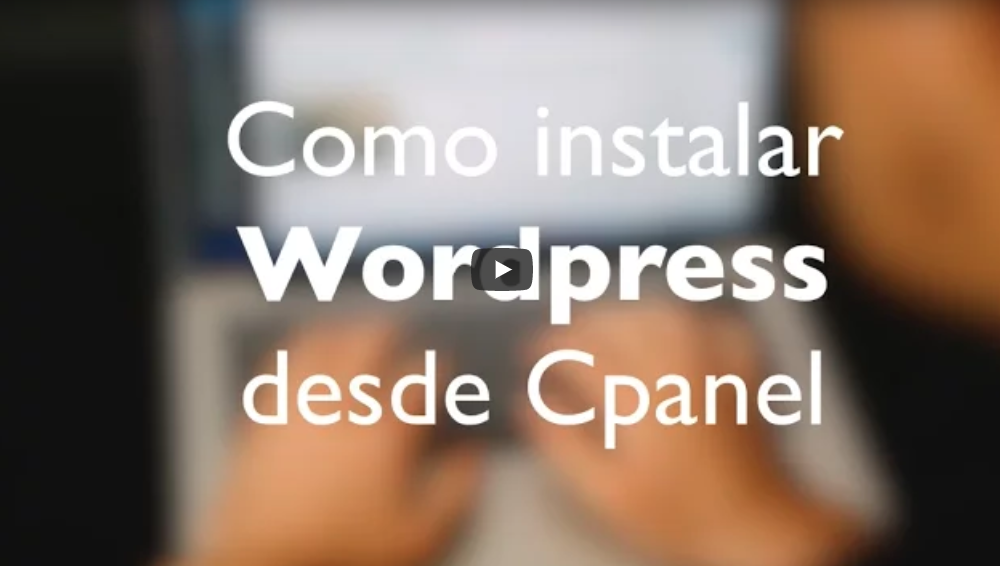 Como instalar wordpress desde cpanel