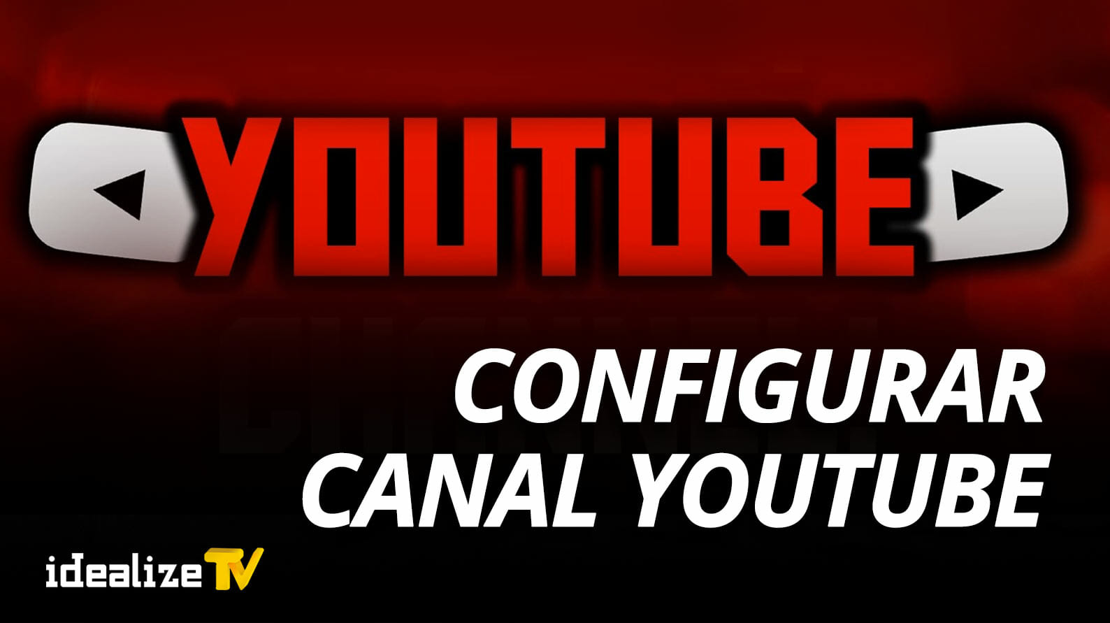 CÓMO CONFIGURAR EL CANAL DE YOUTUBE