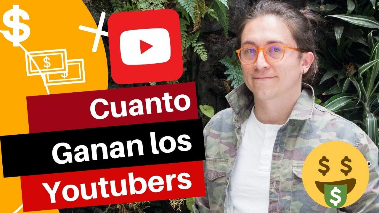 ¿Cuántos ganan los Youtubers? 2019