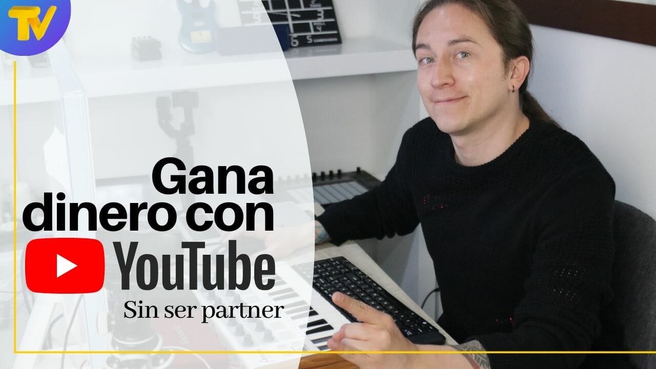 Cómo Ganar dinero con youtube sin monetizar el contenido