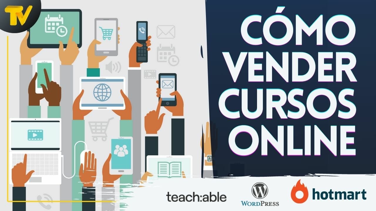 Cómo vender cursos en linea | Plataformas para crear y vender tu curso