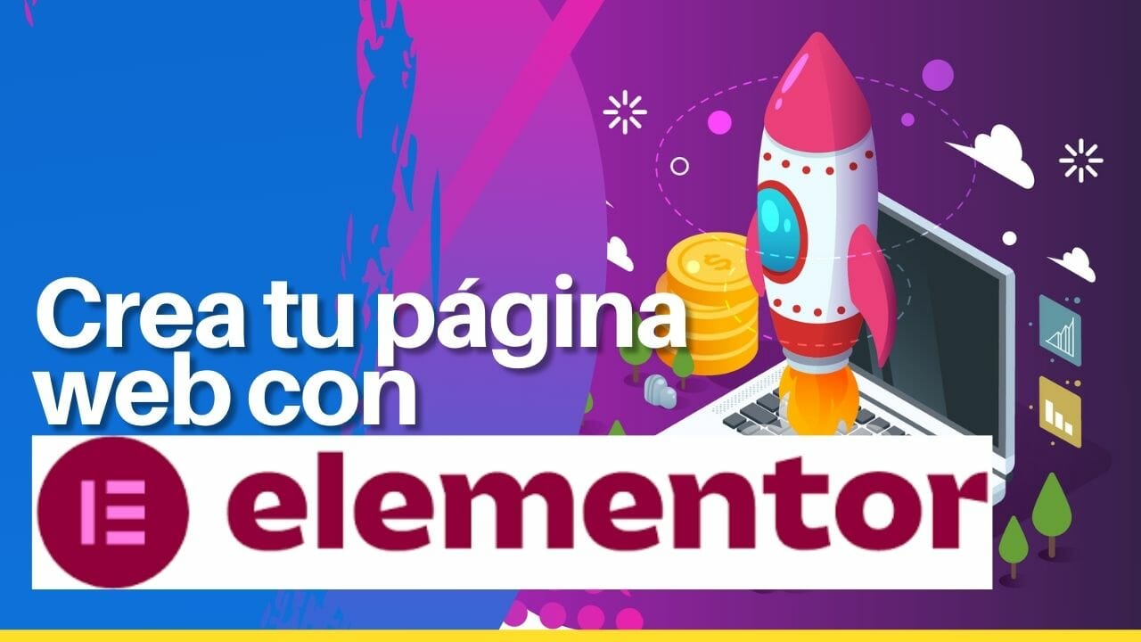 Crea tu pagina web con Elementor y WordPress