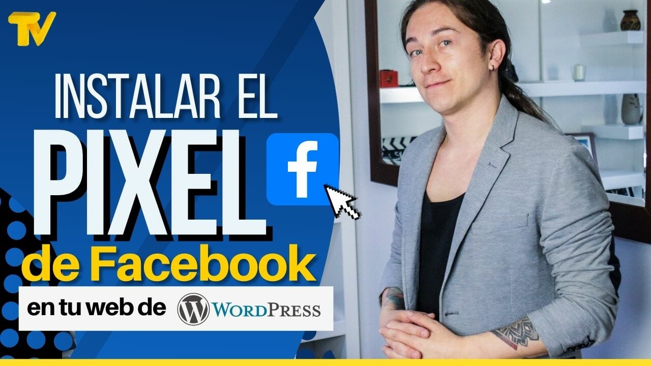 Configurar PIXEL de Facebook en WordPress