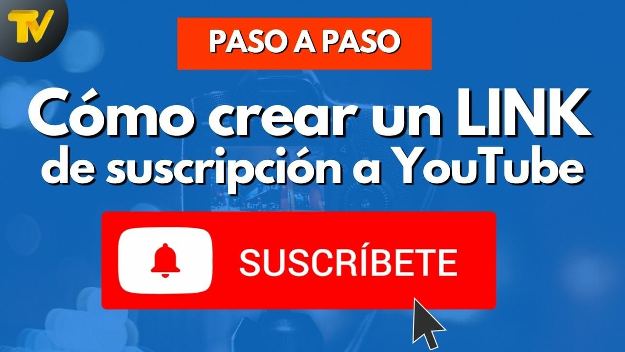 Como crear un link de suscripción a mi canal de YouTube