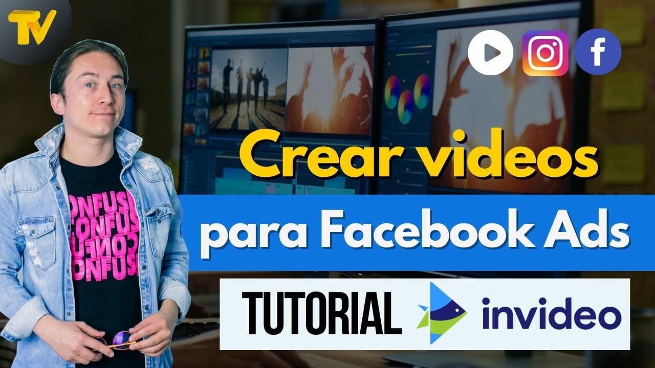 Cómo crear un Video para anuncios en Facebook ads | Tutorial in Video