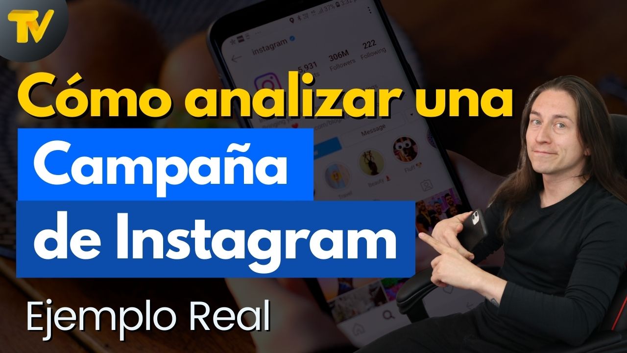 Cómo analizar una campaña de Instagram y Facebook | Ejemplo real