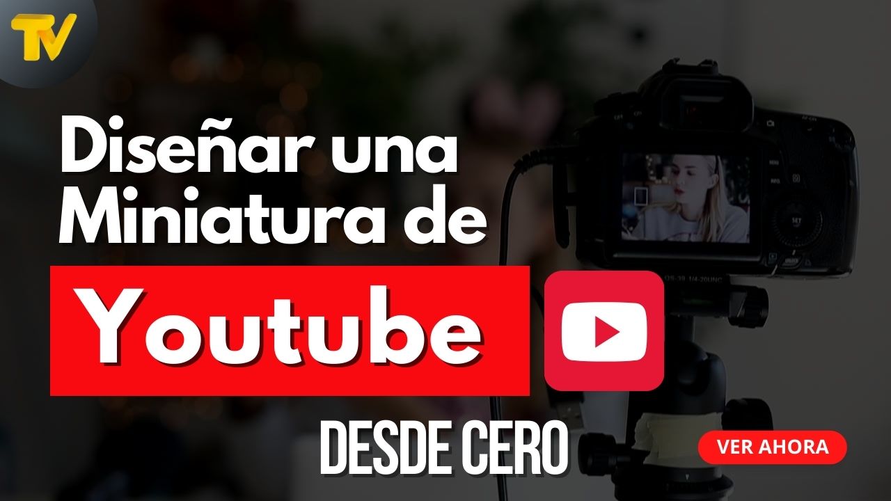Como hacer miniaturas para YouTube